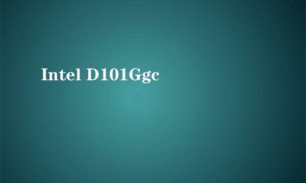 Intel D101Ggc