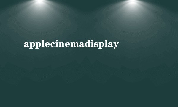 applecinemadisplay