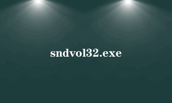 sndvol32.exe